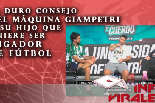 El duro consejo del Máquina Giampetri a su hijo que quiere ser jugador de fútbol